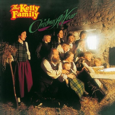The Kelly Family - Christmas All Year CD – Hledejceny.cz