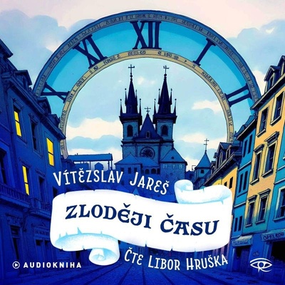 Zloději času - Vítězslav Jareš - čte Libor Hruška