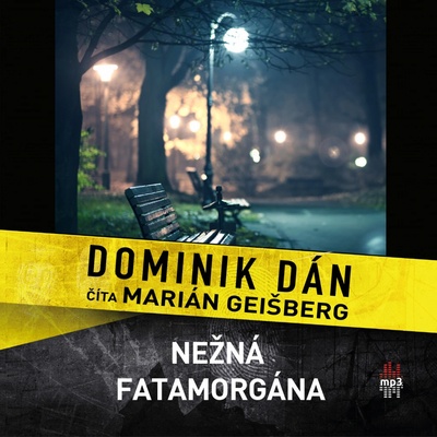 Nežná fatamorgána - Dominik Dán - Číta Marián Geišberg