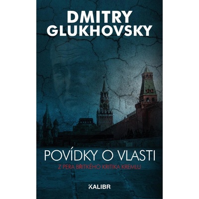 Povídky o vlasti - Glukhovsky Dmitry – Hledejceny.cz