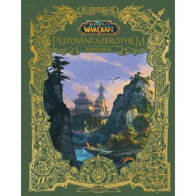 World of Warcraft: Putování Azerothem - Pandarie - Alex Acks