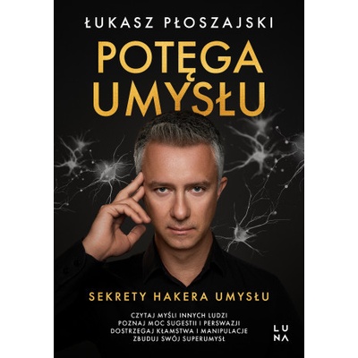 Potęga umysłu. Sekrety Hakera Umysłu – Hledejceny.cz