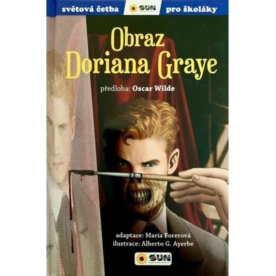 Obraz Doriana Graye - Světová četba pro školáky - Oscar Wilde – Hledejceny.cz