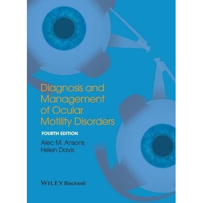Diagnosis and Management of Ocular Motility Disorders Ansons Alec M. – Hledejceny.cz