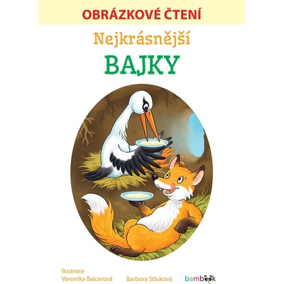 Nejkrásnější bajky - Obrázkové čtení – Hledejceny.cz
