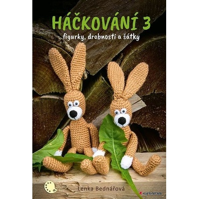 Háčkování 3 - Lenka Bednářová – Hledejceny.cz