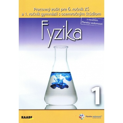 Fyzika 1 pre 6. ročník základnej školy a 1. ročník gymnázií s osemročným štúdiom
