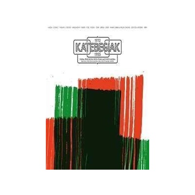Various - 1972-1985 Katebegiak - Prog-Rock, Psych-Folk & Jazz-Rock Music from the Basque Country (Compiled by DJ Makala) CD – Hledejceny.cz