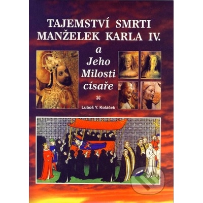 Tajemství smrti manželek Karla IV.