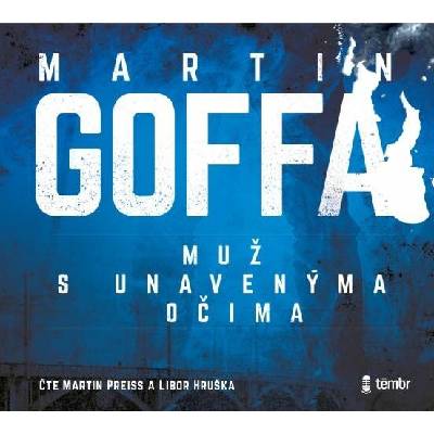Muž s unavenýma očima - Martin Goffa