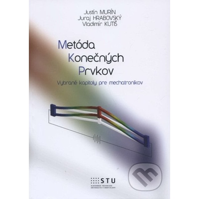 Metóda konečných prvkov - Justín Murín