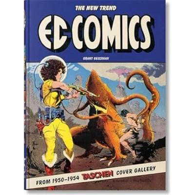 EC Comics. The New Trend 1950–54. 45th Ed. - Grant Geissman