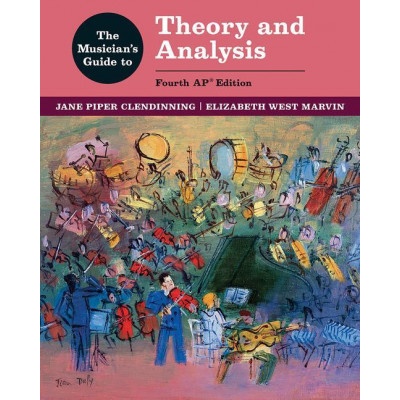 Musician's Guide to Theory and Analysis (Elizabeth West Marvin)()