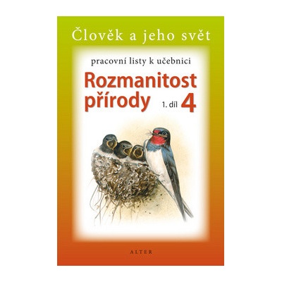 Pracovní listy k učebnici Rozmanitost přírody 4 1.díl
