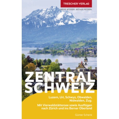 TRESCHER Reiseführer Zentralschweiz
