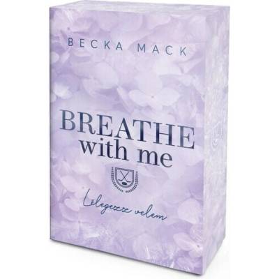 Breathe With Me - Lélegezz velem (Éldekorált kiadás)