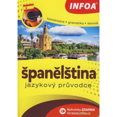 ŠPANĚLŠTINA JAZYKOVÝ PRŮVODCE