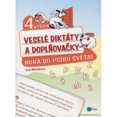Veselé diktáty a doplňovačky - Hurá do psího světa - Mrázková Eva