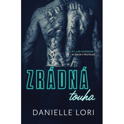 Zrádná touha (2. vydání) - Danielle Lori – Hledejceny.cz