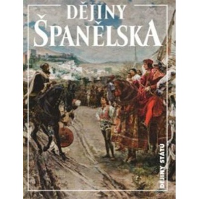 Dějiny Španělska - 2. vydání