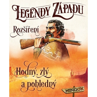 Mindok Legendy Západu: Rozšíření 2 Hodný, zlý a pohledný