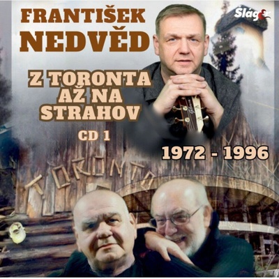 František Nedvěd ml. - Z Toronta až na Strahov 1972-1996 CD – Hledejceny.cz
