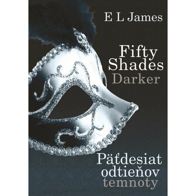 Fifty Shades Darker Päťdesiat odtieňov temnoty