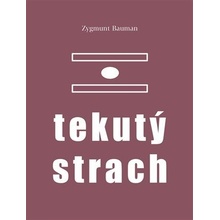 Tekutý strach - Zygmunt Bauman