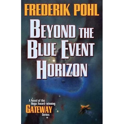 Beyond the Blue Event Horizon Pohl FrederikPaperback – Hledejceny.cz