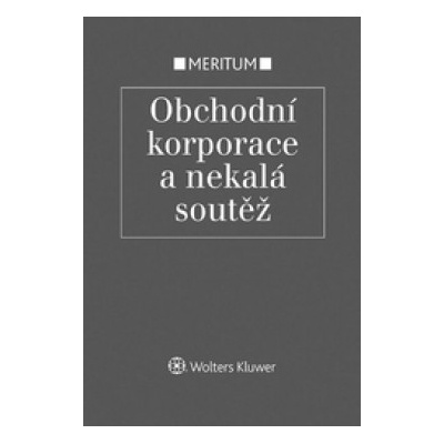 Meritum Obchodní korporace a nekalá soutěž – Hledejceny.cz