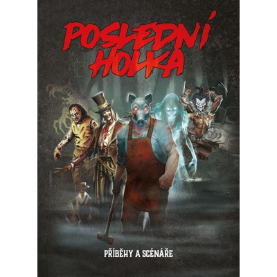 Rexhry Poslední holka Příběhy a scénáře