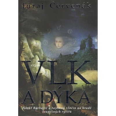 Vlk a dýka - Juraj Červenák