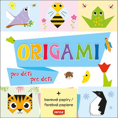 Origami pro děti / pre deti + barevné papíry / farebné papiere – Hledejceny.cz
