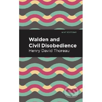 Walden and Civil Disobedience Thoreau Henry David – Hledejceny.cz