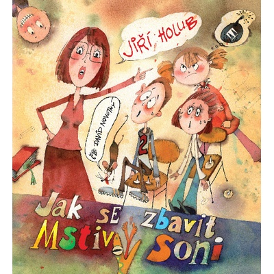 Jak se zbavit Mstivý Soni - Holub Jiří