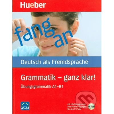 Grammatik - ganz klar! Übunggrammaik A1-B1 – Gottstein-Schramm Barbara, Kalender Susanne a kolektiv – Hledejceny.cz