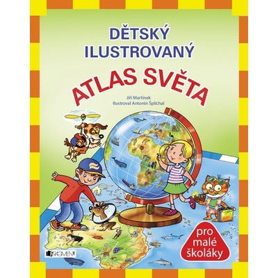 Dětský ilustrovaný ATLAS SVĚTA – Hledejceny.cz