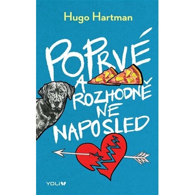 Poprvé a rozhodně ne naposled