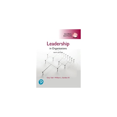 Leadership in Organizations, Global Edition Yukl Gary