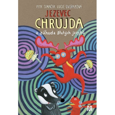 Jezevec Chrujda a záhada žlutých jazyků - Petr Stančík