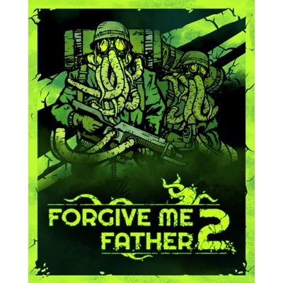 Forgive Me Father 2