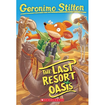 Last Resort Oasis Geronimo Stilton #77 Geronimo Stilton