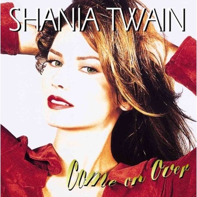 Twain Shania - Come On Over CD – Hledejceny.cz