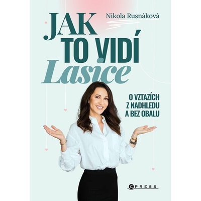 Jak to vidí Lasice - O vztazích z nadhledu a bez obalu
