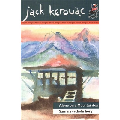 Sám na vrcholu hory/ Alone on a Mountaintop - Jack Kerouac – Hledejceny.cz