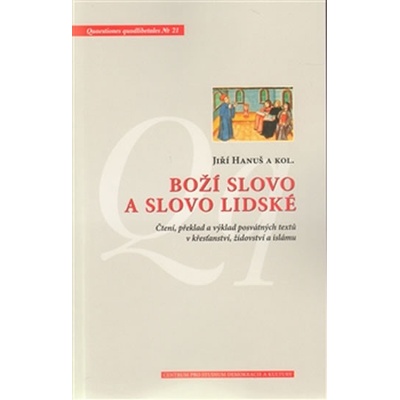 Boží slovo a slovo lidské Jiří Hanuš