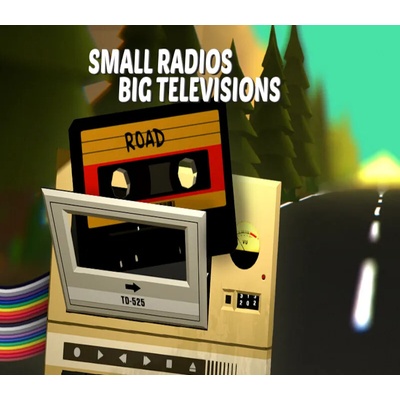 Small Radios Big Televisions