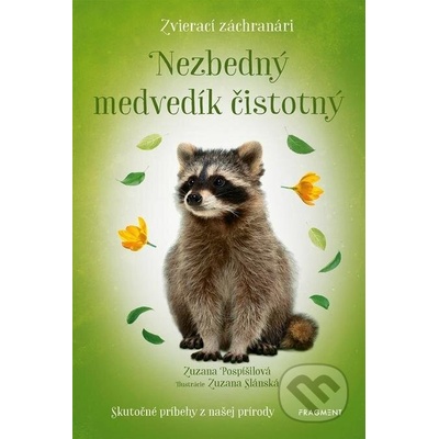 Zvierací záchranári: Nezbedný medvedík čistotný - Zuzana Pospíšilová, Zuzana Slánská (ilustrátor) – Hledejceny.cz