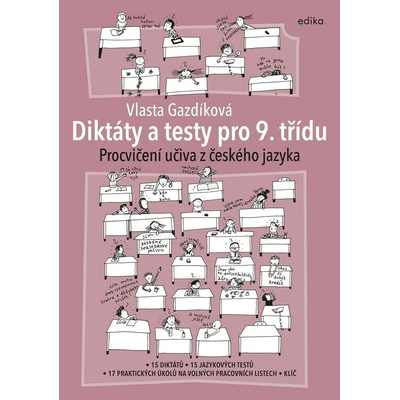 Diktáty a testy pro 9. třídu - Procvičení učiva z ČJ - Vlasta Gazdíková – Hledejceny.cz