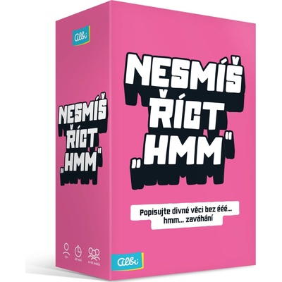 Albi Nesmíš říct hmm